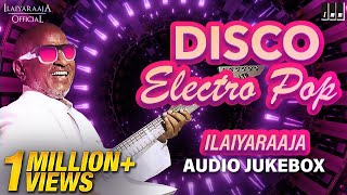 Ilaiyaraaja Disco Songs Jukebox  New year Spl Audio Jukebox  Ilaiyaraaja Retro Songs [upl. by Leid]