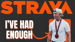 I Am Leaving Strava  Why [upl. by Axel]