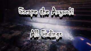 Escape the Ayuwoki ALL ENDINGS [upl. by Kaine]