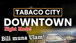 Tabaco City Downtown Bibili lang ng Ulam [upl. by Acinod887]