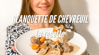 RECETTE  Blanquette de chevreuil [upl. by Elyn]