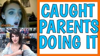 CAUGHT PARENTS DOING IT ON OMEGLE [upl. by Parrie]