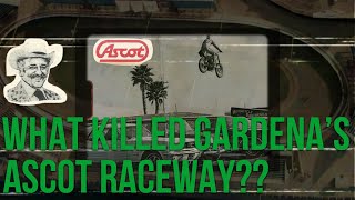 🏁Death of Ascot Raceway  Gardena CA🌴🌴 [upl. by Marten]