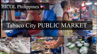 Tabaco City Public MARKET Bicol Philippines 🇵🇭 [upl. by Retniw350]