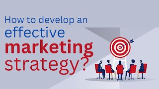 How to develop an effective marketing strategy [upl. by Eelano927]