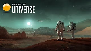 Prosperous Universe – Cinematic Trailer [upl. by Hayouqes]