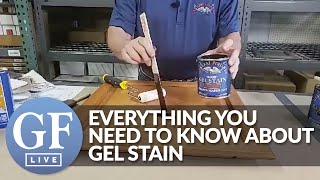 Everything You Need To Know About Gel Stain  GF Live [upl. by Naugal]