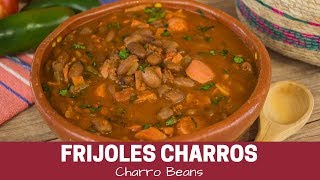 Frijoles Charros Receta Tradicional [upl. by Nedyah706]