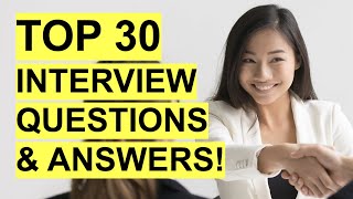 TOP 30 INTERVIEW QUESTIONS amp ANSWERS Job Interview PASS GUARANTEED [upl. by Grand237]