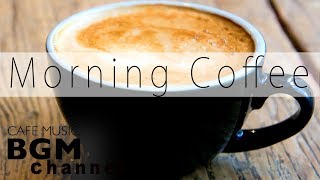 Morning Coffee Jazz amp Bossa Nova  Relaxing Chill Out Music [upl. by Burkitt]