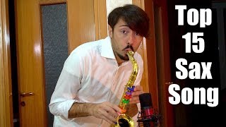 TOP 15 SAXOPHONE SONGS 🎷Part 1 [upl. by Nomzzaj466]