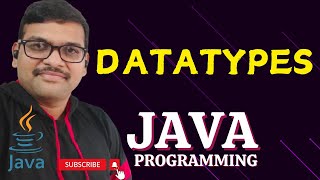 DATATYPES  JAVA PROGRAMMING [upl. by Sterner657]