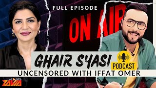 Iffat Omar  Uncensored Podcast [upl. by Morganica]