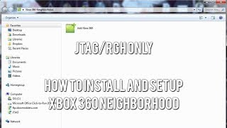 JTAGRGH Tutorials  How to Install and Setup Xbox 360 Neighborhood [upl. by Stanwinn]