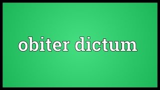 Obiter dictum Meaning [upl. by Mita]