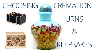 Choosing Cremation Urns and Keepsakes [upl. by Aniroc]