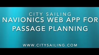 City Sailing Navionics Web Application for Passage Planning for your Day Skipper course [upl. by Naid]