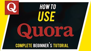 How to Use Quora  Beginners Guide [upl. by Aenitsirhc43]