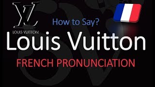 How to Pronounce Louis Vuitton CORRECTLY [upl. by Thorley]