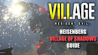 Village of Shadows Heisenberg Boss EASY GUIDE  Resident Evil Village [upl. by Asseral]