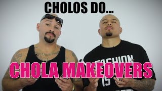 Cholos Do CHOLA MAKEOVERS  mitú [upl. by Ahseyn]