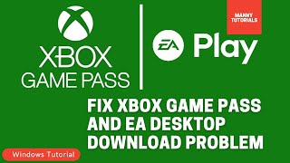 How to fix Xbox Game Pass and EA Desktop games not downloading [upl. by Massey]