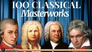 100 Classical Masterworks  Mozart Beethoven Chopin Schubert Haydn [upl. by Adnilreb]