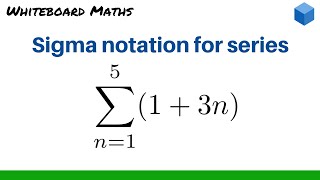 Sigma notation for series [upl. by Airotcivairam939]