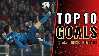 TOP 10 MEJORES Goles de la Champions League [upl. by Bunch64]