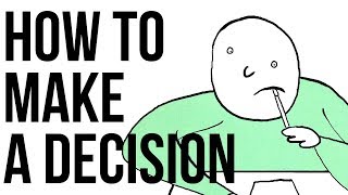 How to Make a Decision [upl. by Keare]