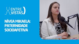 Paternidade Socioafetiva  EntreVistas [upl. by Diane-Marie]