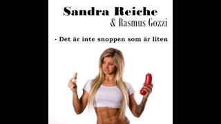 Det är inte Snoppen som är liten  Sandra Rieche amp Rasmus Gozzi [upl. by Acie]