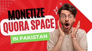 How To Monetize Quora in Pakistan  Quora Partner Program in Urdu [upl. by Sidwell523]