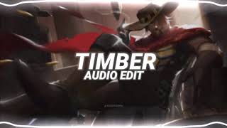 timber  pitbull ft kesha edit audio [upl. by Ortensia]