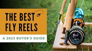 Best Fly Reels A Top 10 Buyers Guide for 2023 [upl. by Hort]