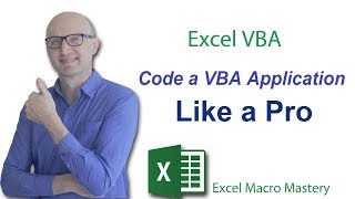 How to Design and Code an Excel VBA Application Like a Pro [upl. by Nemlaz230]