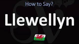 How to Pronounce Llewellyn CORRECTLY  Welsh Name Pronunciation [upl. by Libbie]