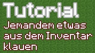 JEMANDEM ETWAS AUS DEM INVENTAR KLAUEN  Minecraft Tutorial [upl. by Zacharias]