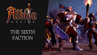 Albion Online  The Sixth Faction [upl. by Abernathy]