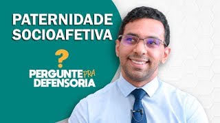 Paternidade socioafetiva O que é Como fazer o reconhecimento [upl. by Maurey519]