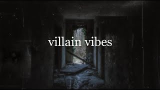 villain vibes  a playlist [upl. by Marvin]