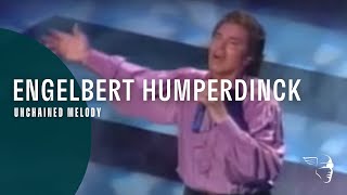 Engelbert Humperdinck  Unchained Melody From quotEngelbert Livequot [upl. by Loferski]