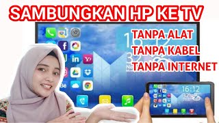 TUTORIAL MENGHUBUNGKAN HP ANDROID KE LAYAR TV  Mirroring Mirashare Miracast [upl. by Mikiso]