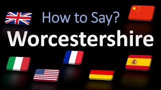 How to Pronounce Worcestershire  British French Italian Chinese Pronunciation English Sauce [upl. by Llenrup]