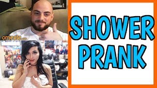 SHOWER PRANK ON OMEGLE [upl. by Amled]