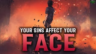 THESE SINS HAVE A DIRECT AFFECT ON YOUR FACE [upl. by Tlevesor]