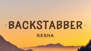 Kesha  Backstabber Lyrics [upl. by Theobald]