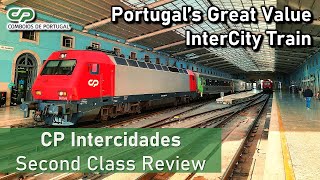 Portugals Great Value InterCity Trains  CP Intercidades Second Class Review [upl. by Felton460]